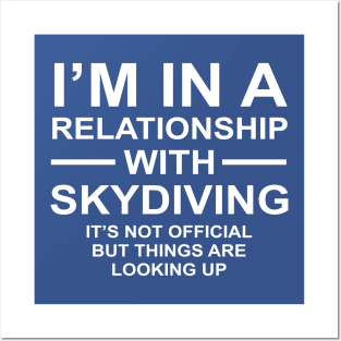 Relationship With Skydiving Looking Up Funny Pun Posters and Art
